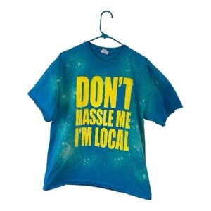 Port & Company Don’t Hassle Me I’m Local Bleach Dye Graphic Tee Large